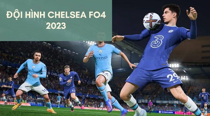 Đội Hình Chelsea FO4 tối ưu lương 240 với chiến thuật 4-3-1-2